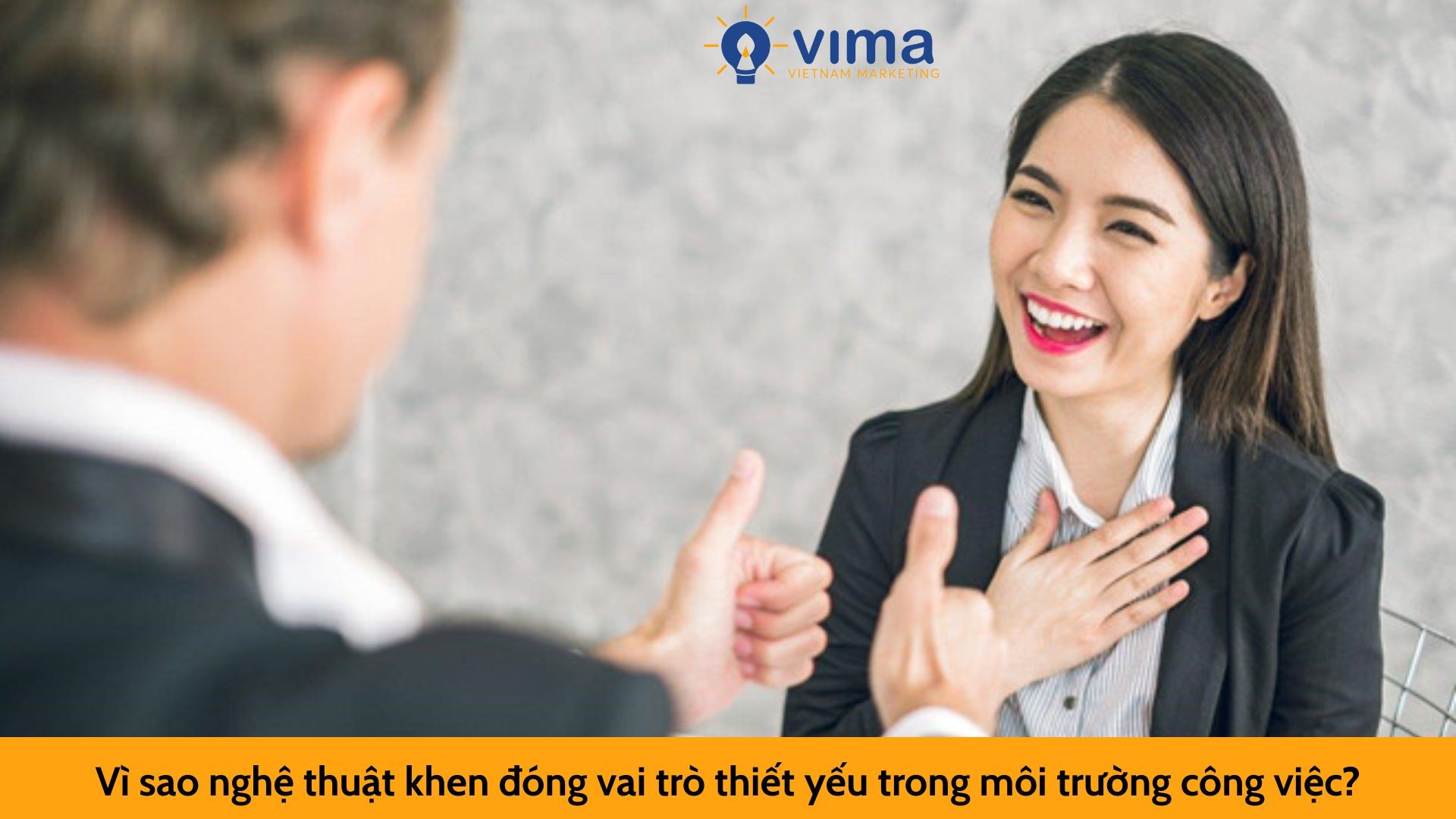 Vì sao nghệ thuật khen đóng vai trò thiết yếu trong môi trường công việc?